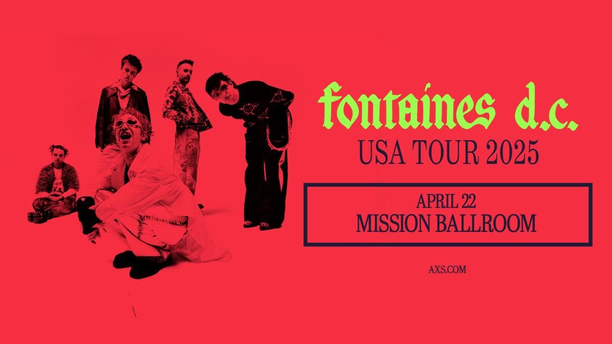 Fontaines DC at Mission Ballroom