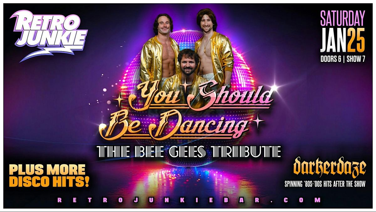 YOU SHOULD BE DANCING (Bee Gees Tribute) + MORE DISCO HITS... LIVE!