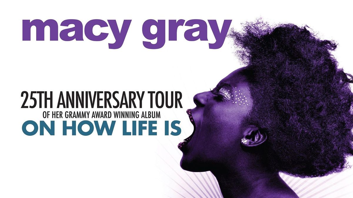 Macy Gray 25th Anniversary of 'On How Life Is'