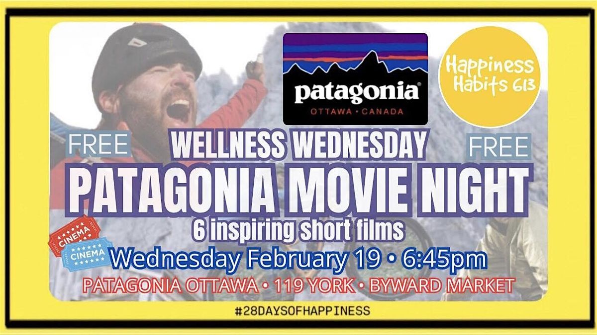 WELLNESS WEDNESDAY: Patagonia Ottawa MOVIE NIGHT!