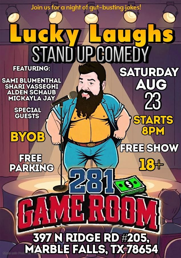 Lucky Laughs: Stand Up Comedy at 281 Game Room.