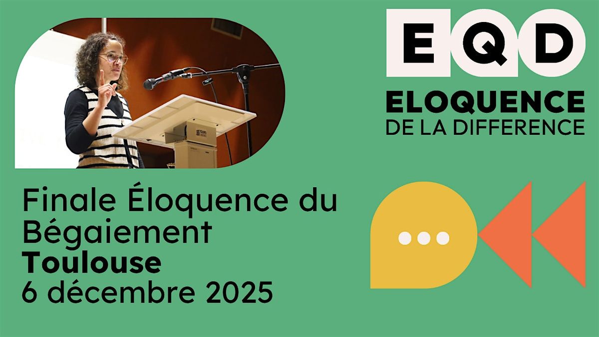 Finale \u00c9loquence du B\u00e9gaiement - Toulouse