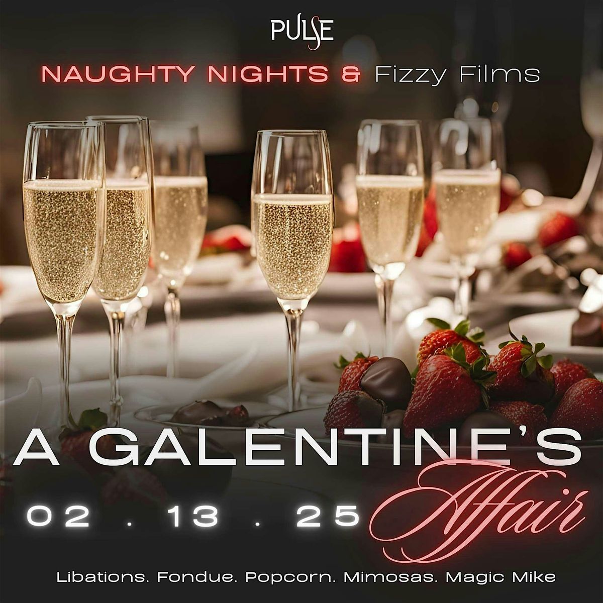 Naughty Nights & Fizzy Films - A Galentine's Affair