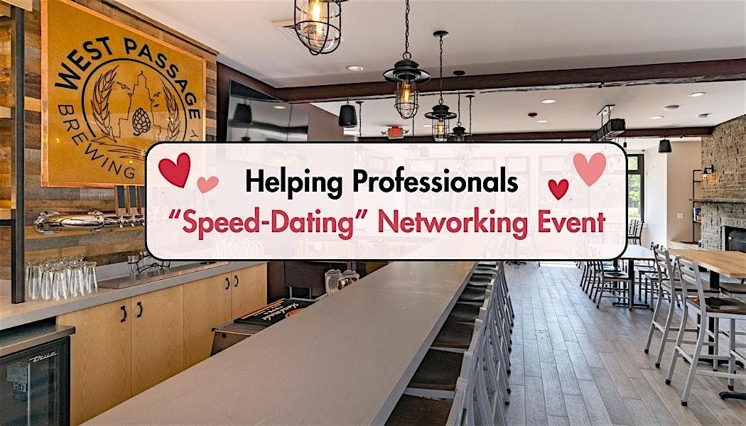 Helping Professionals "Speed-Dating" Networking Event