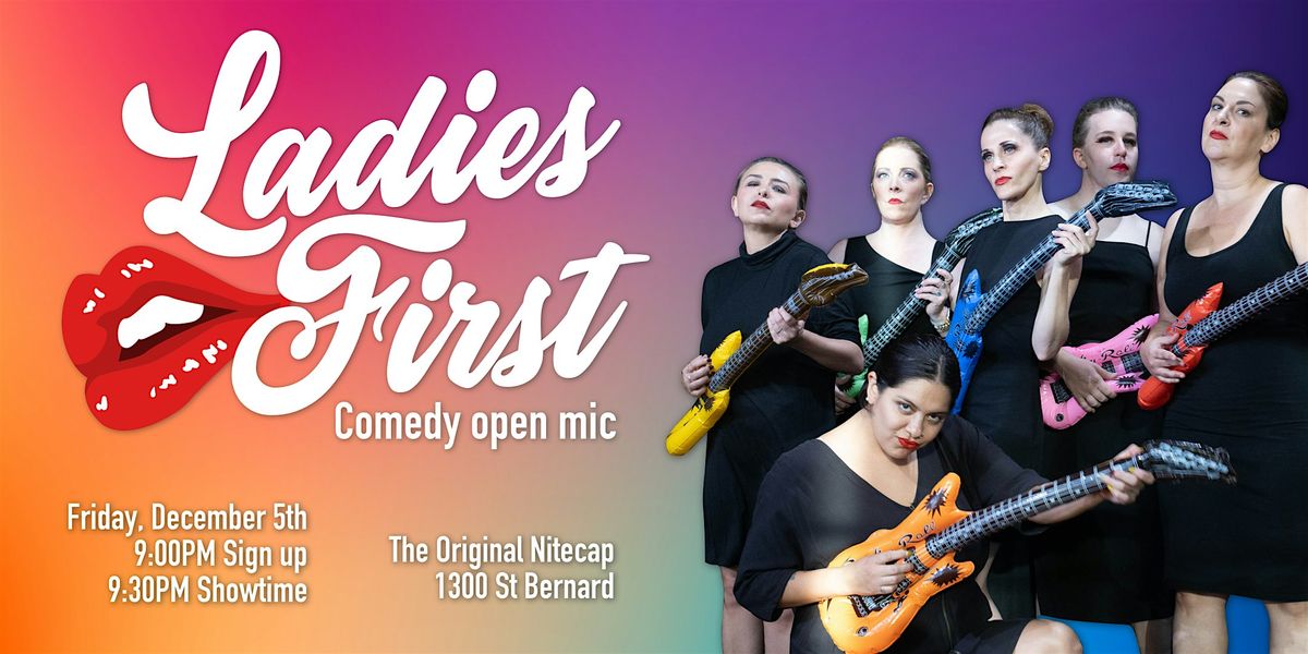 Ladies First - Comedy Open Mic