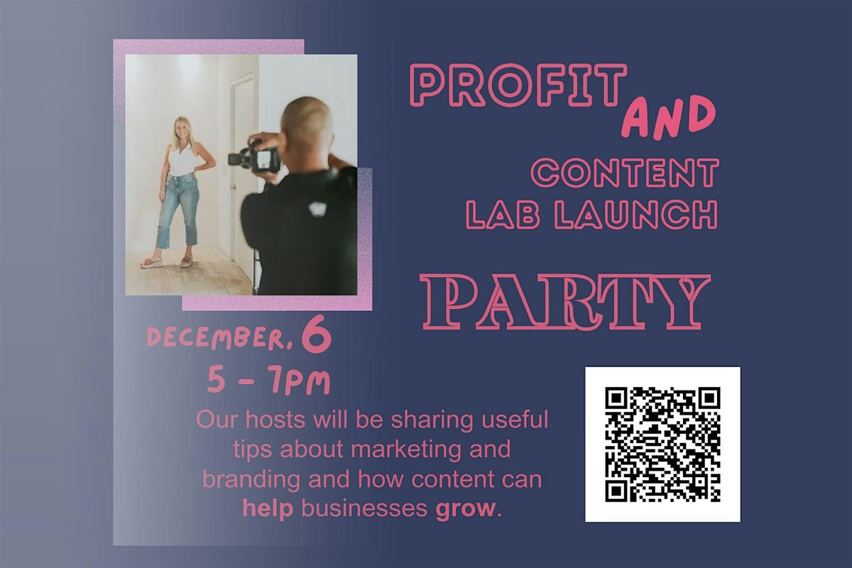 Profit and Content Lab Launch Party