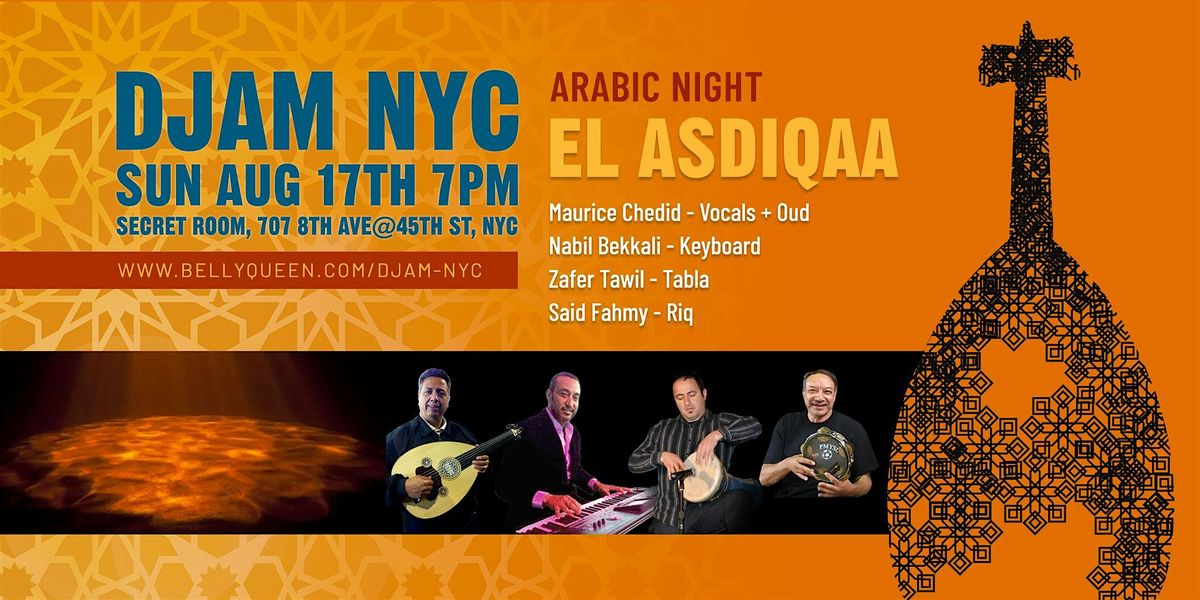 Djam NYC Arabic Night with Live Music + Belly Dance
