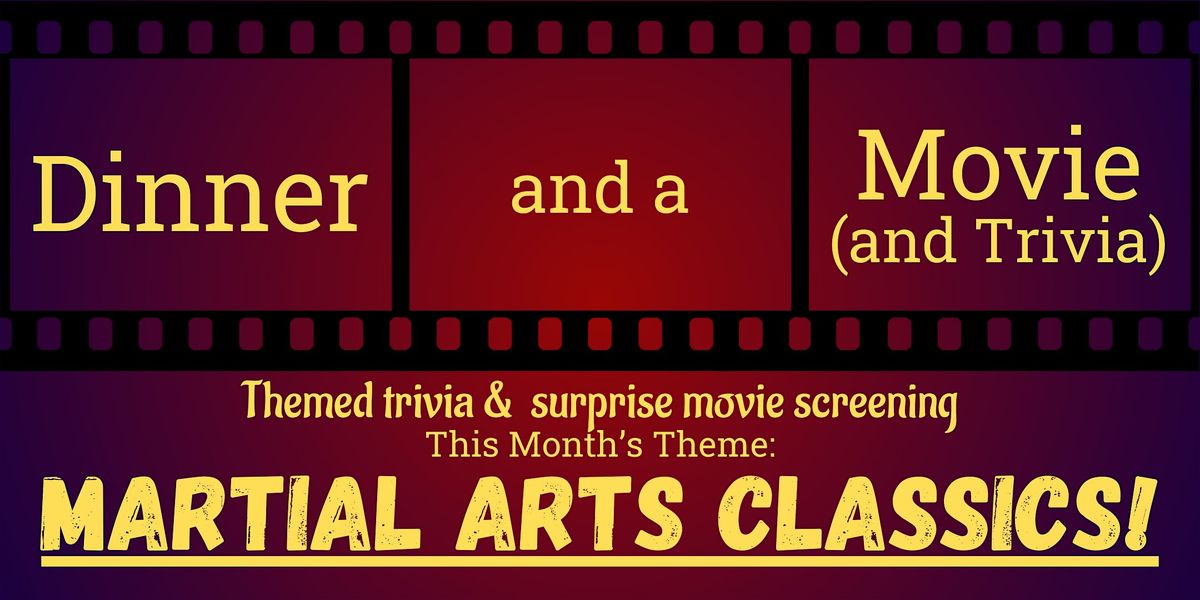 Dinner and a Movie (and Trivia) - A Themed Trivia & Movie Night