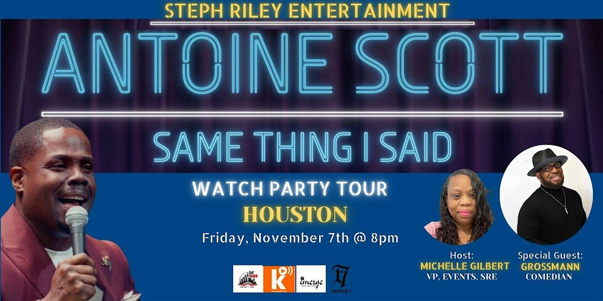 The "Same Thing I Said" Watch Party Tour - Houston