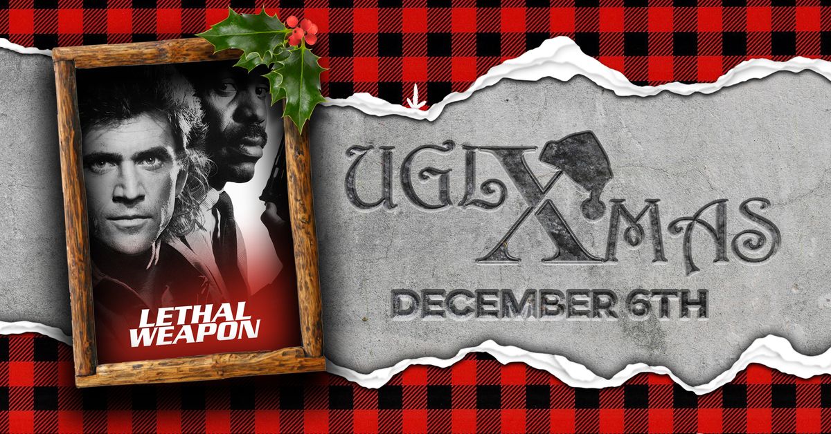 UGLY XMAS \ud83c\udf84 feat. Lethal Weapon