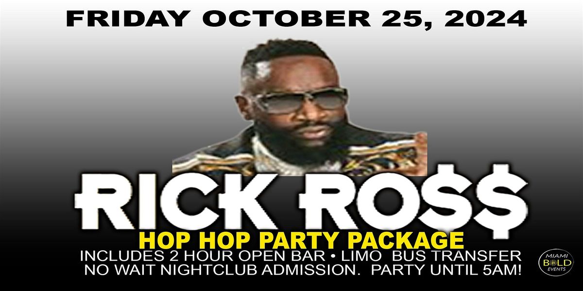 MIAMI  - RICK ROSS - FRIDAY OCTOBER 25, 2024 - HALLOWEEN HIP HOP TOUR