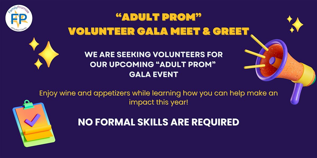 Adult Prom Gala -Volunteer Meet & Greet for Prom Event