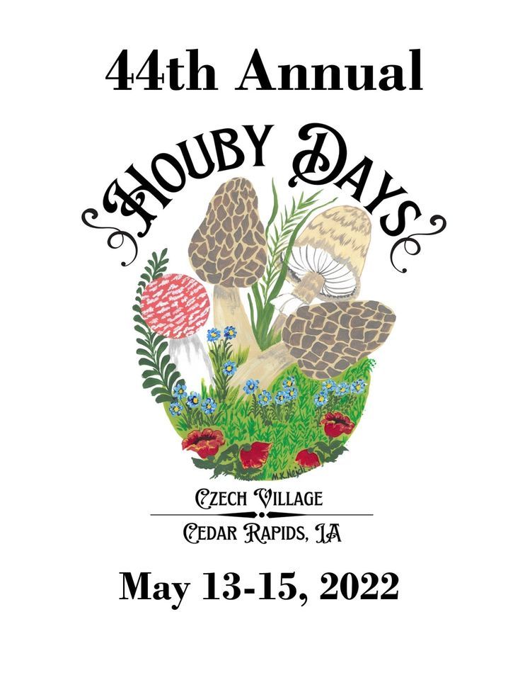 Houby Days 2022, Czech Village, Cedar Rapids, 13 May to 15 May