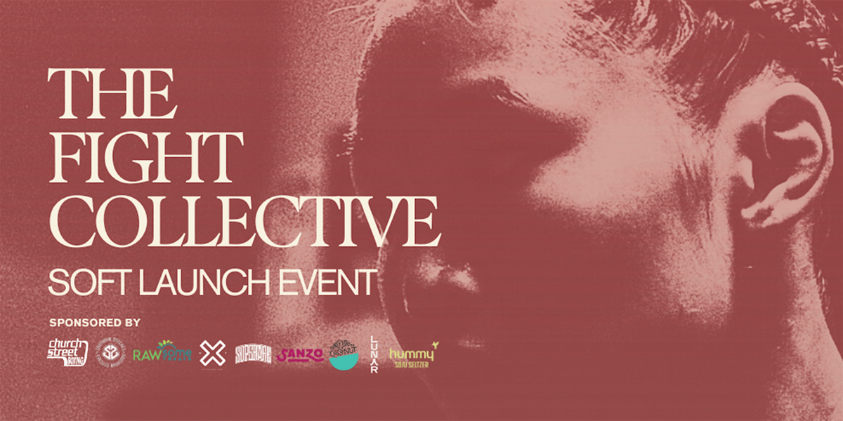 The Fight Collective: Soft Launch Event