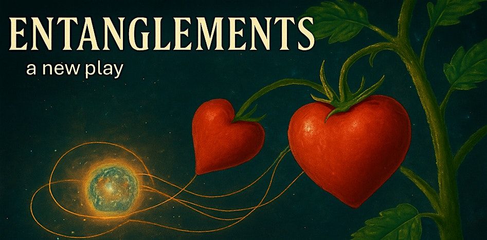 Entanglements by Dennis Parker Play Reading