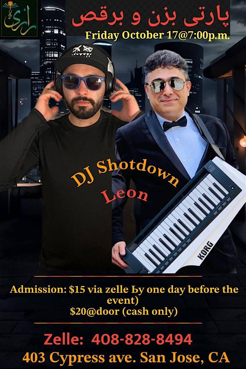 Persian Music Party Friday October 17  with DJ shotdown &famou singer Leon