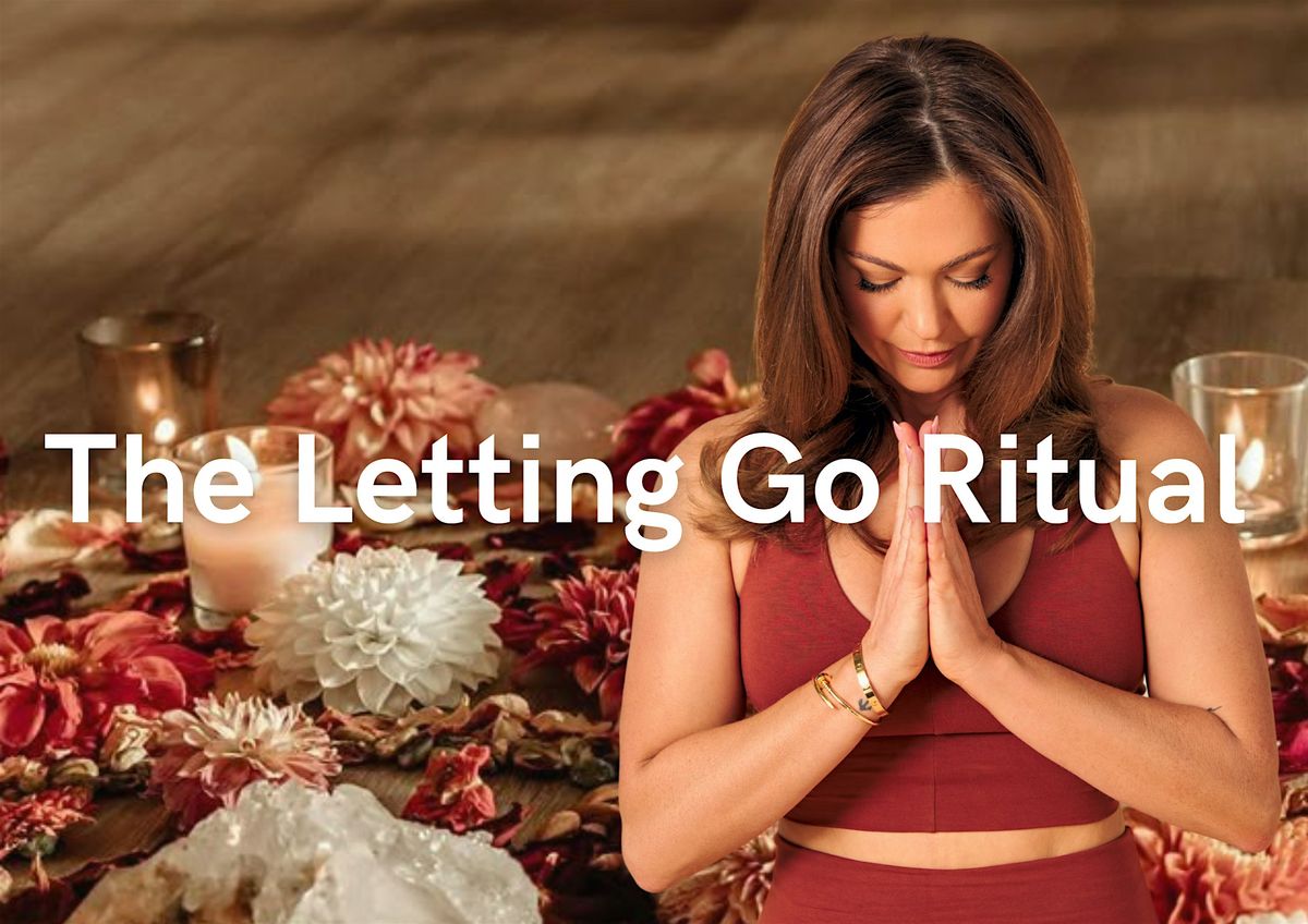 Letting Go Rituals Examples The Letting Go Ritual: Breathwork, Yin, and Intention Setting for 2026 ...