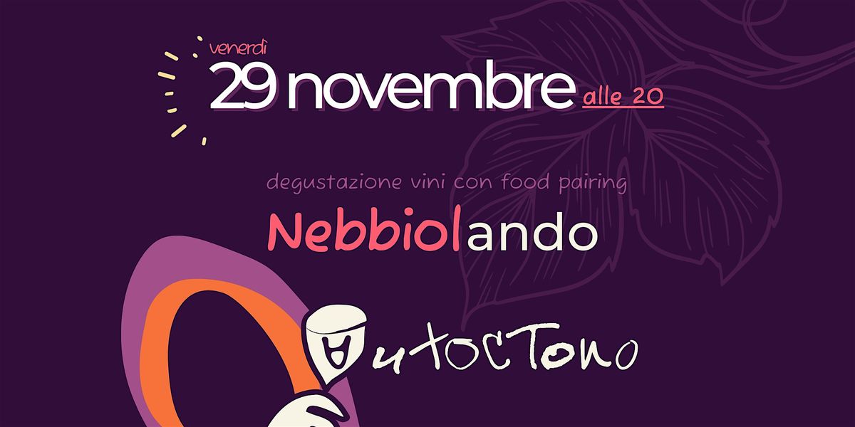 Degustazione "Nebbiolando"