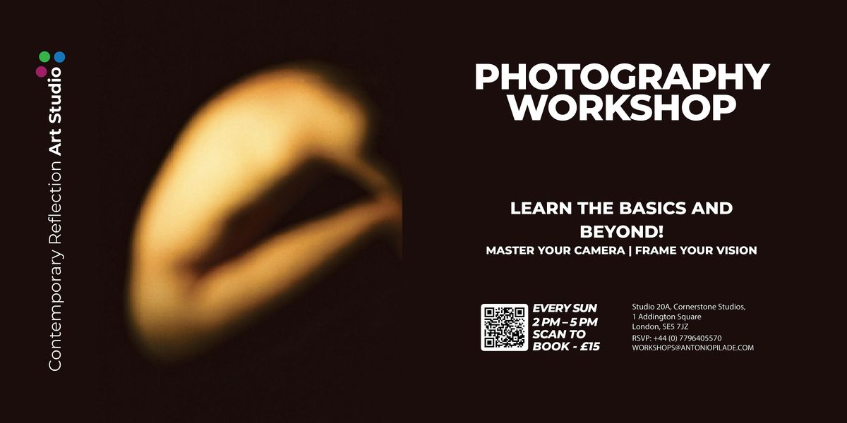 PHOTOGRAPHY WORKSHOP IN CAMBERWELL - EVERY SUNDAY FROM 2PM - 5PM - \u00a315