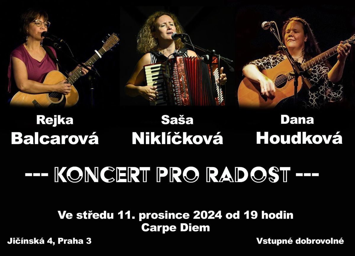 Koncert Pro radost - T\u0159i d\u00e1my v Carpe Diem