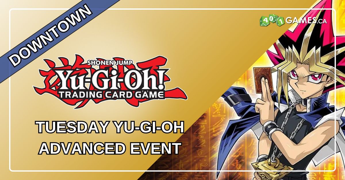 Downtown - Yu-Gi-Oh! - Tuesday Event