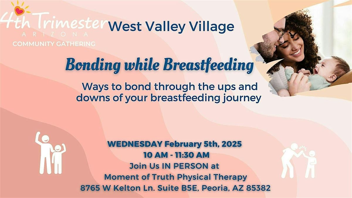 Bonding while Breastfeeding- West Valley Village Gathering