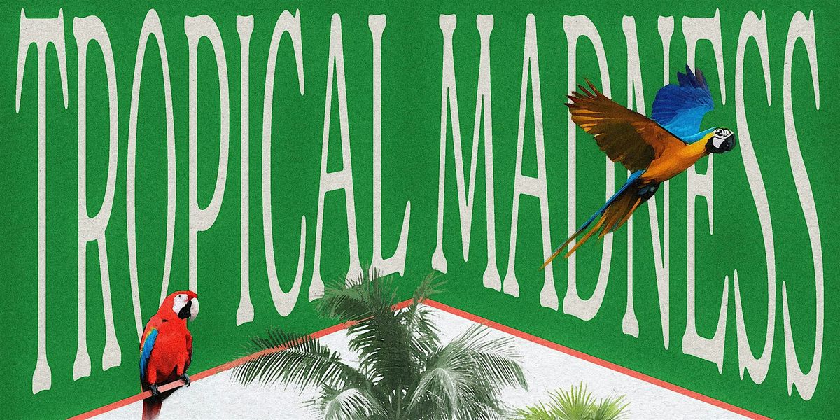House of Chemical \u2013 Tropical Madness Edition