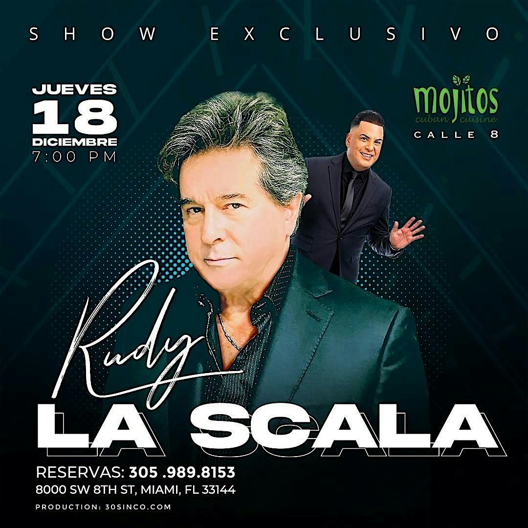 RUDY LA SCALA " GRAN SHOW " MOJITOS CALLE 8