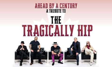 Tribute to the Tragically Hip: Ahead by a Century