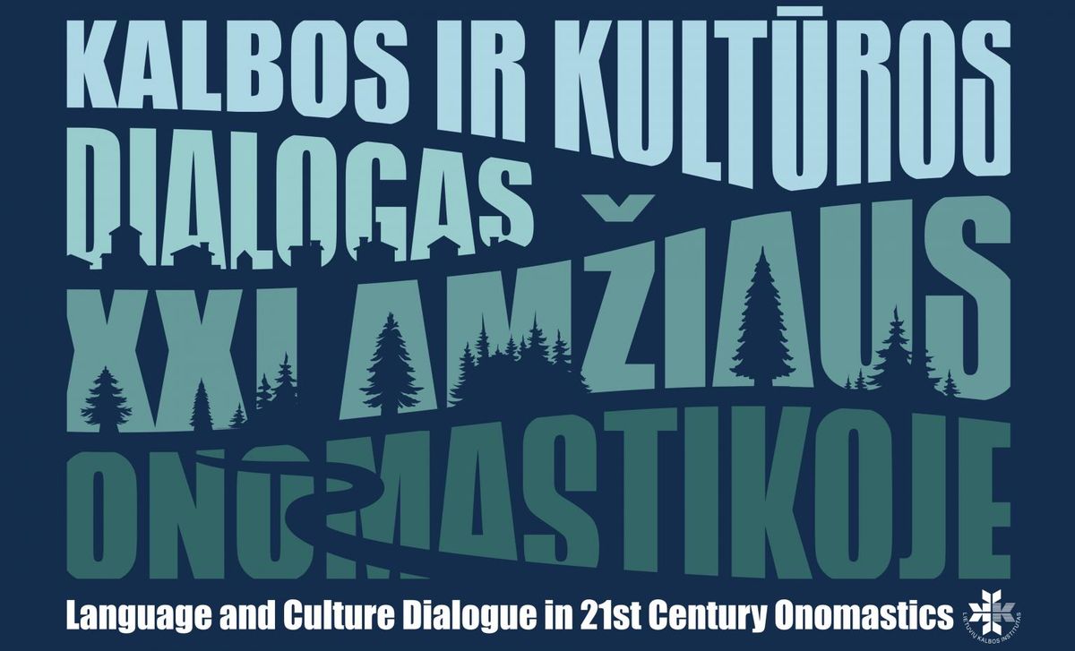 5th Aleksandras Vanagas\u2019 Conference \u201cLanguage and Culture Dialogue in 21st Century Onomastics"