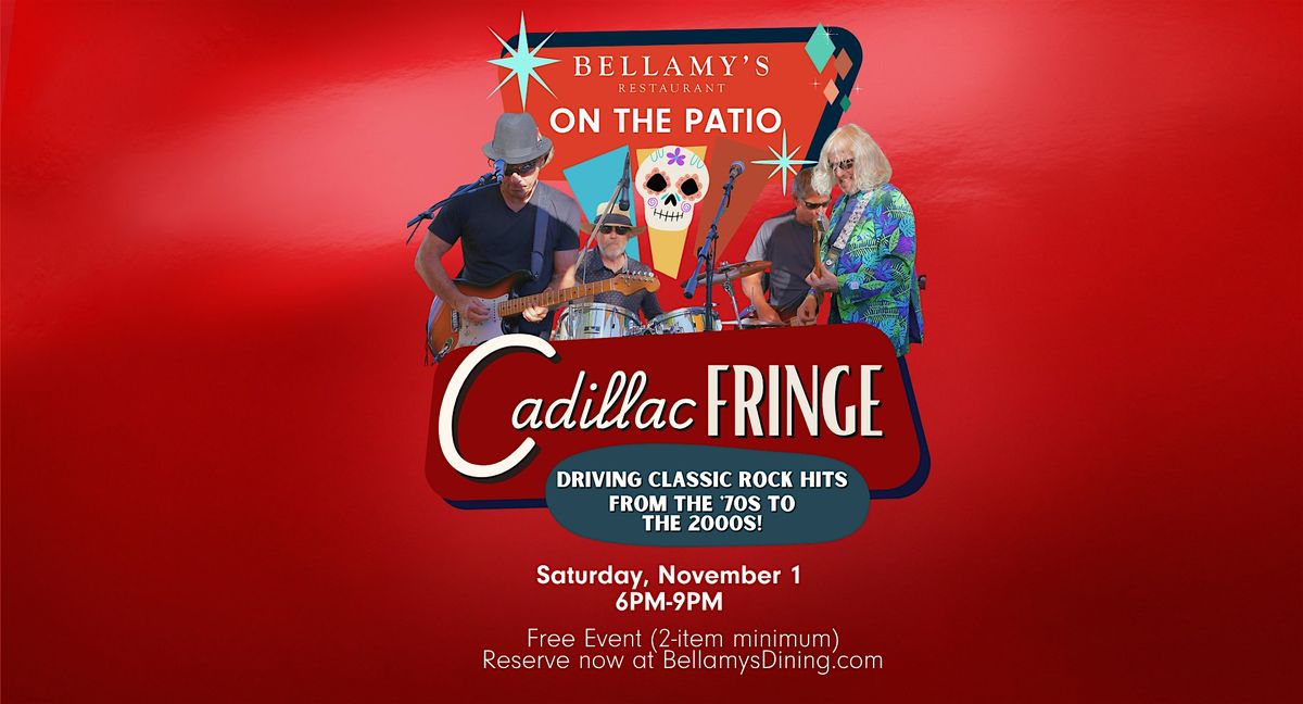 Cadillac Fringe Live at Bellamy's \u2013 Saturday, Nov 1st!