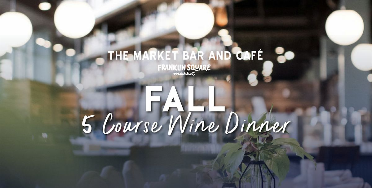 Harvest 5-Course Wine Dinner