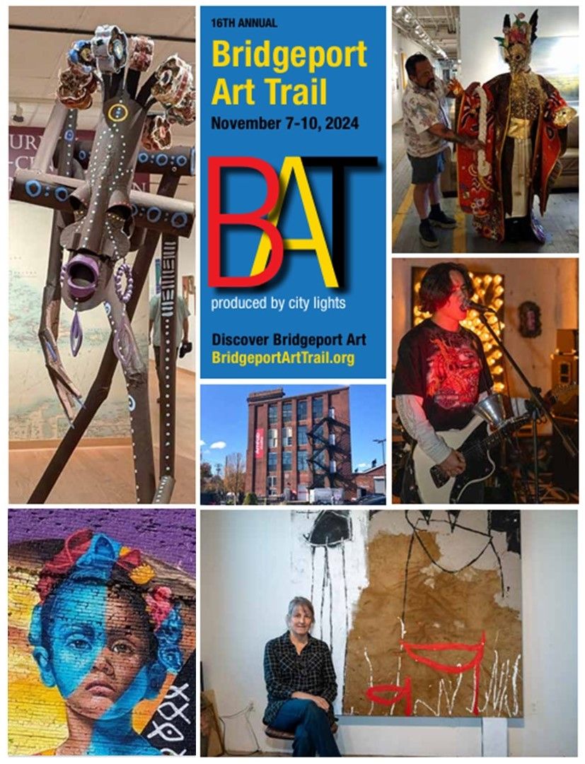 Bridgeport Art Trail, Nov 7-10, 24 city-wide open studios and more