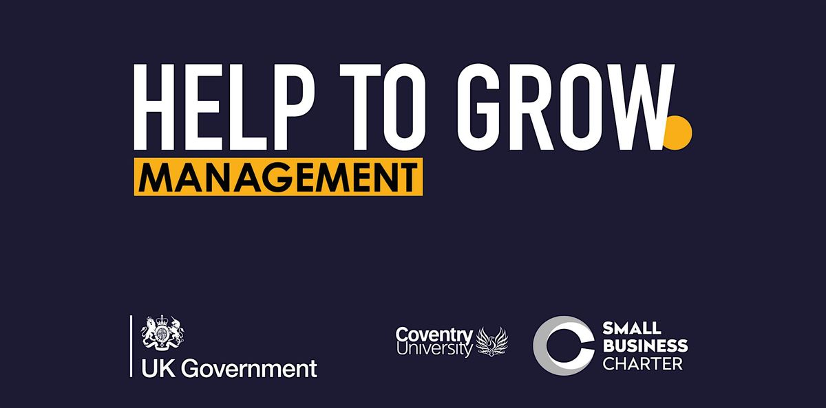 Help to Grow: Management - Coventry University Alumni Session - March 2025