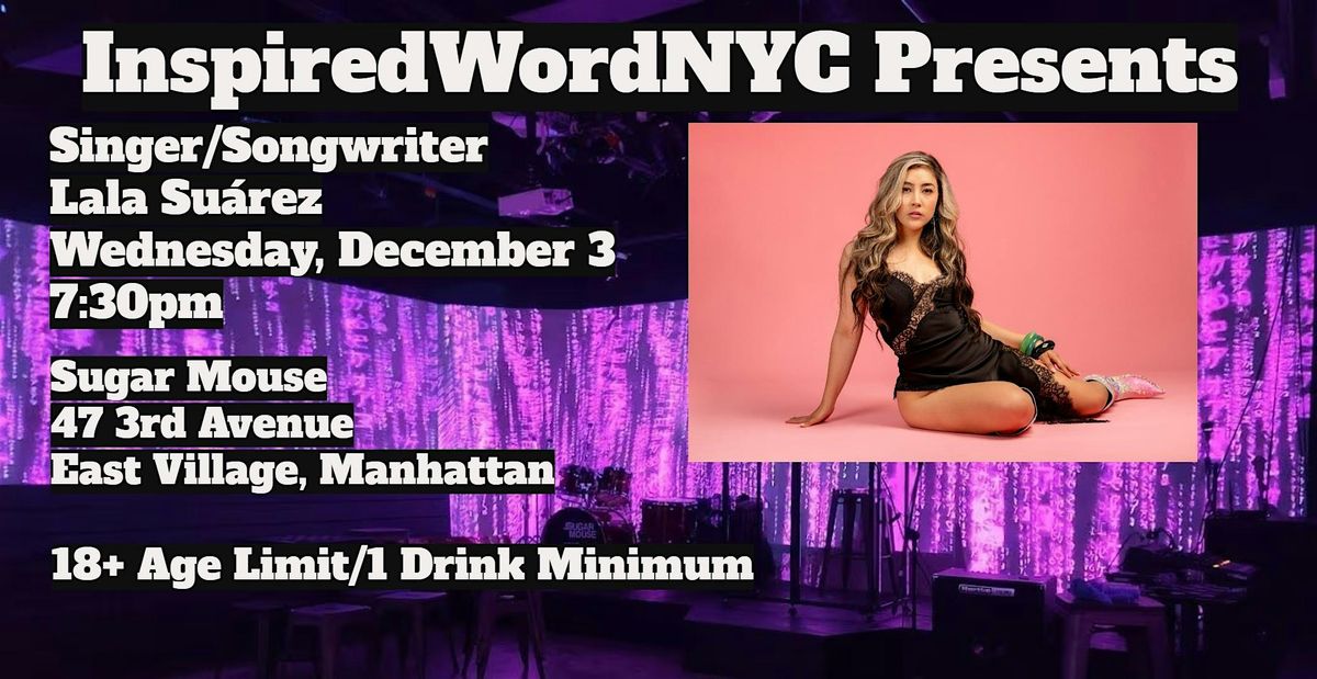 InspiredWordNYC Presents Singer\/Songwriter Lala Su\u00e1rez at Sugar Mouse