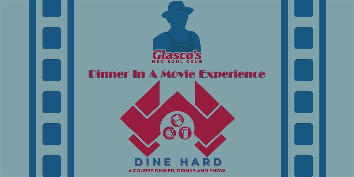 Dinner In A Movie: Dine Hard