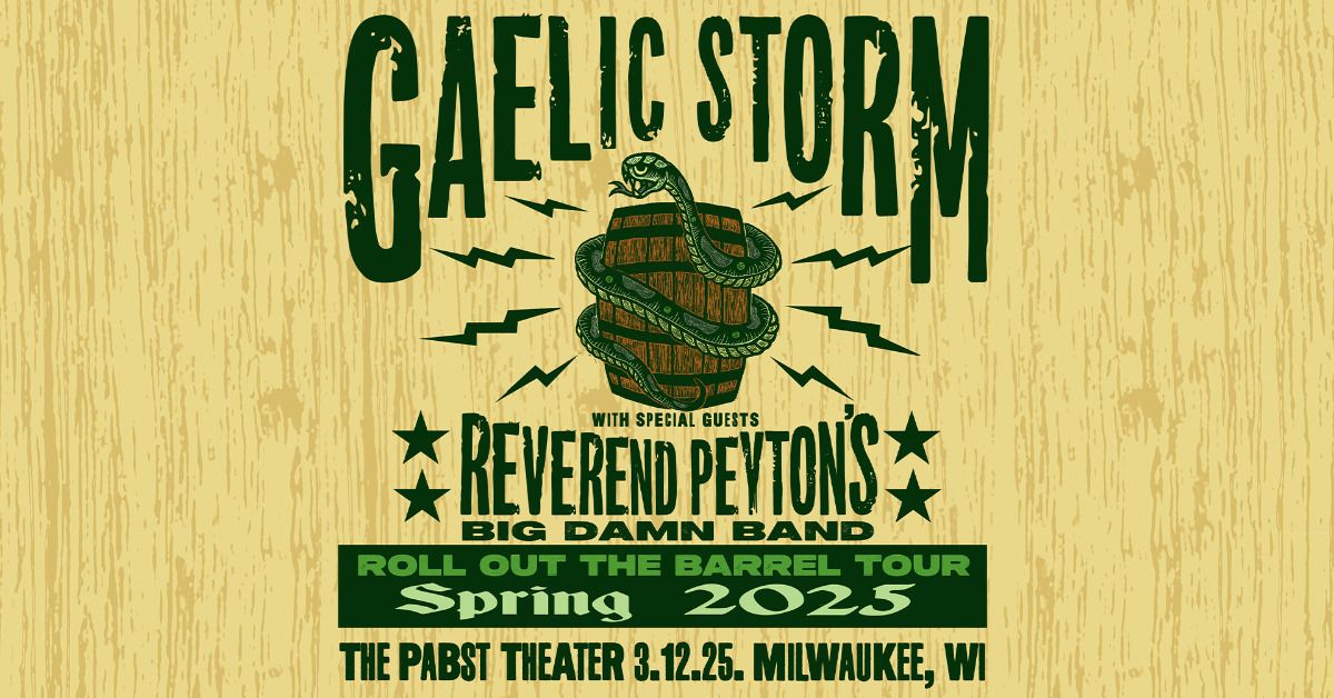 Gaelic Storm w\/ Reverend Peyton's Big Damn Band at Pabst Theater