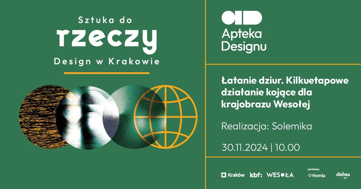 Sztuka do rzeczy | \u0141atanie dziur. Kilkuetapowe dzia\u0142anie koj\u0105ce dla krajobrazu Weso\u0142ej