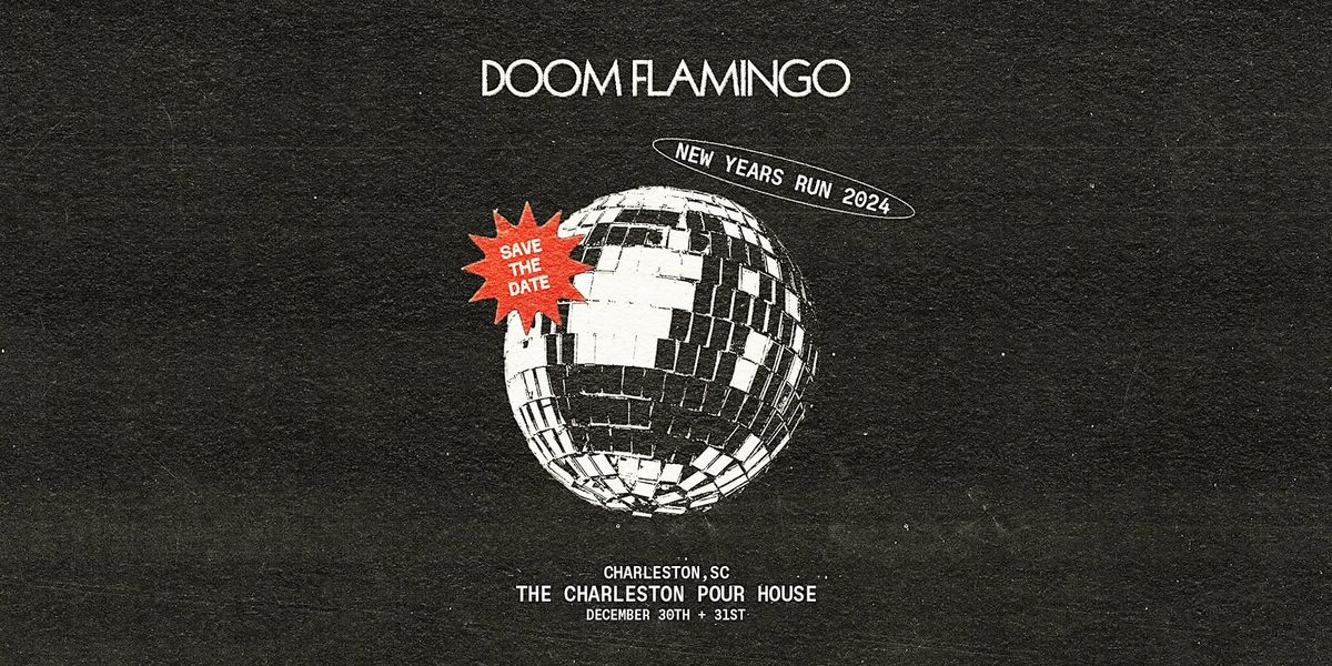 Doom Flamingo - New Years Run 2024 at Charleston Pour House