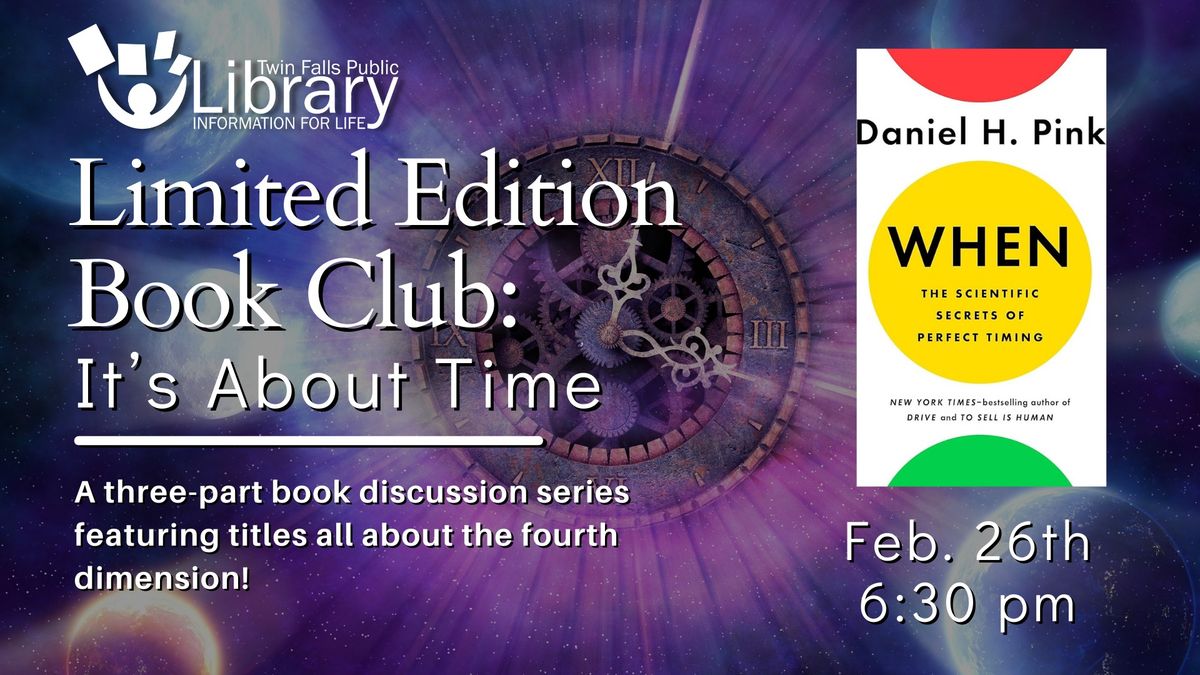 Limited Edition Book Club: It's About Time ("When" by Daniel Pink)