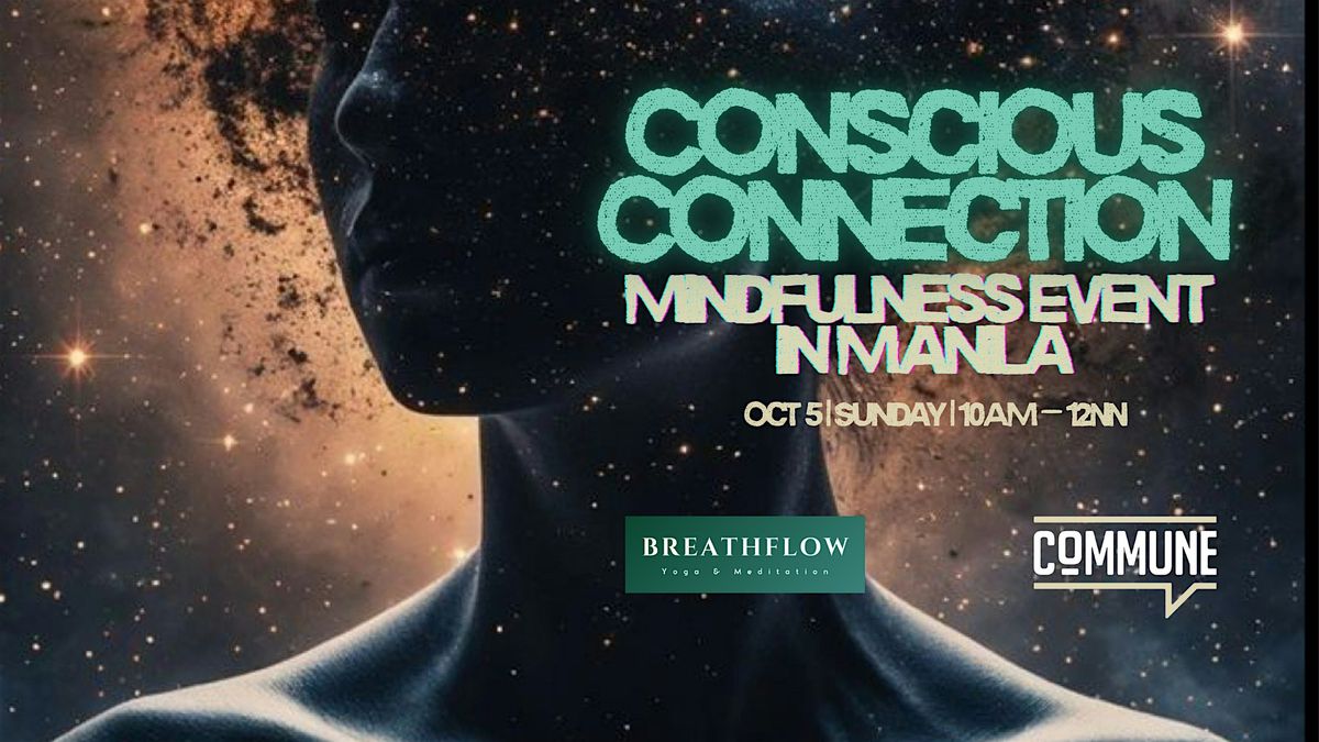Conscious Connection & Mindfulness Event in Manila