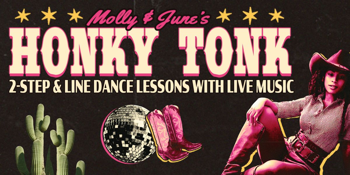 Molly & June's Honky Tonk: 2-Step \/ Line Dance Classes & Country Music