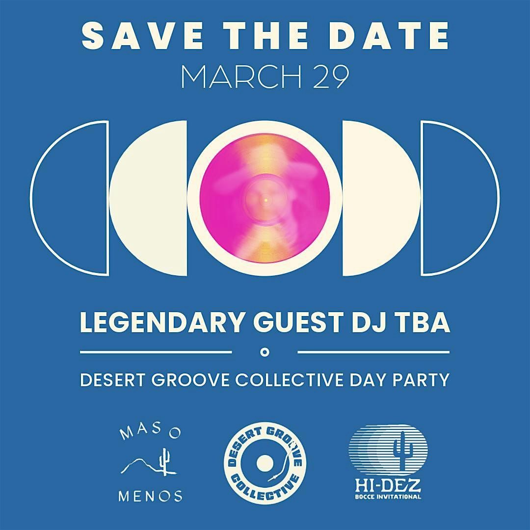 Desert Groove Collective Day Party