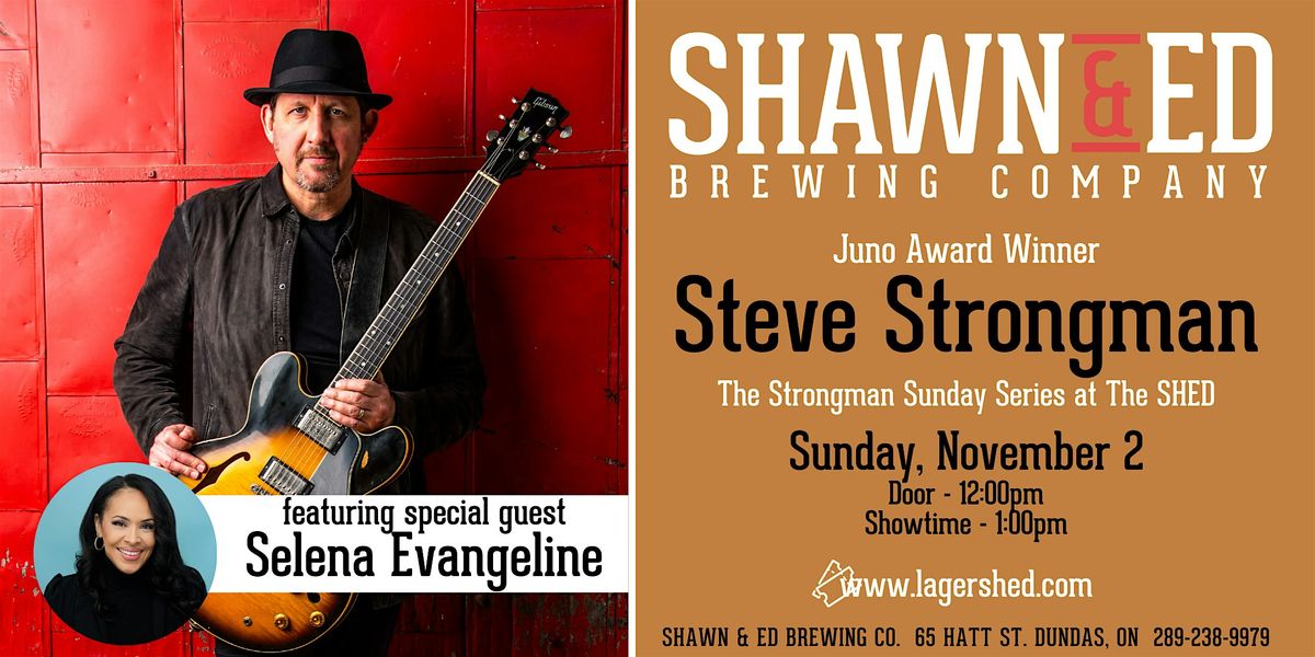 STEVE STRONGMAN Nov 2 at The SHED!