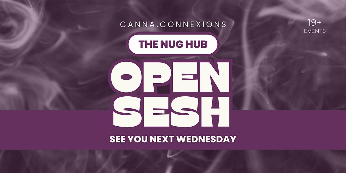 Nug Hub Open Sesh