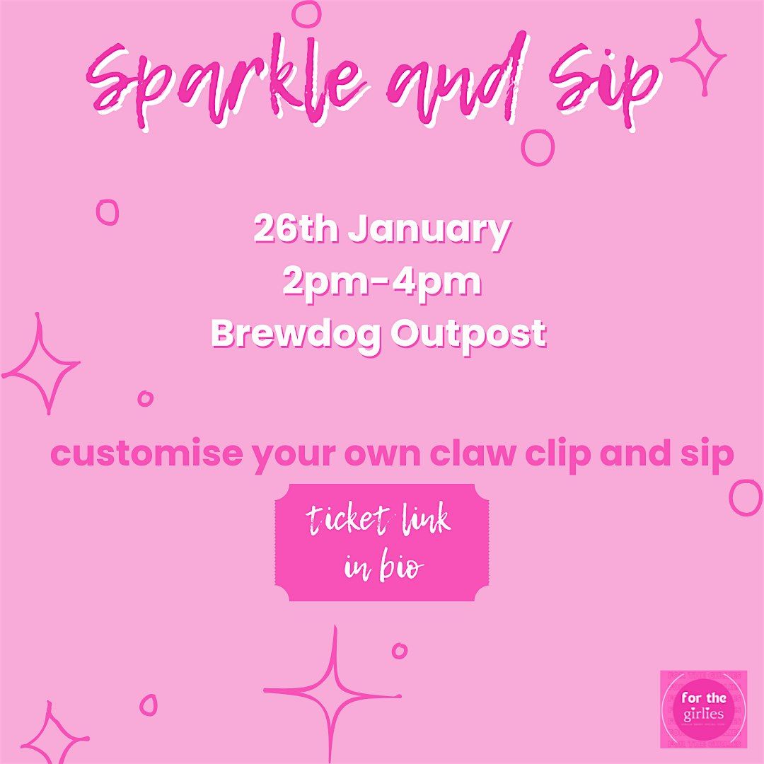 Sparkle and Sip | For the Girlies Dublin