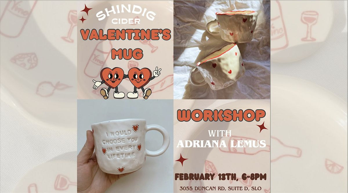 Valentine's Mug Workshop at Shindig Cider  with Adriana Lemus!