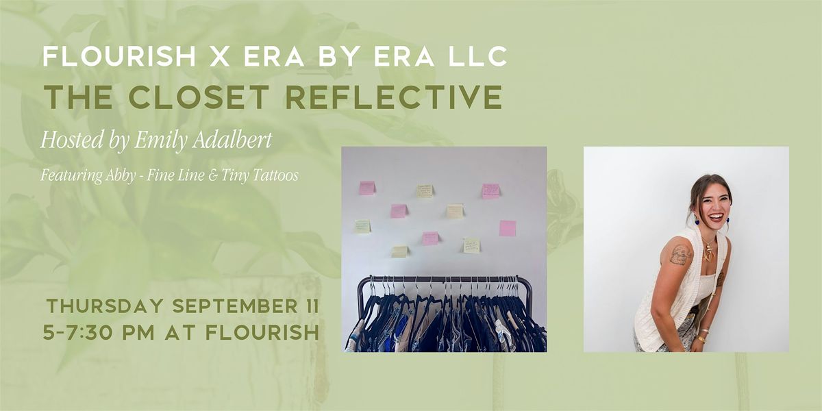 The Closet Reflective - Flourish x ERA BY ERA LLC