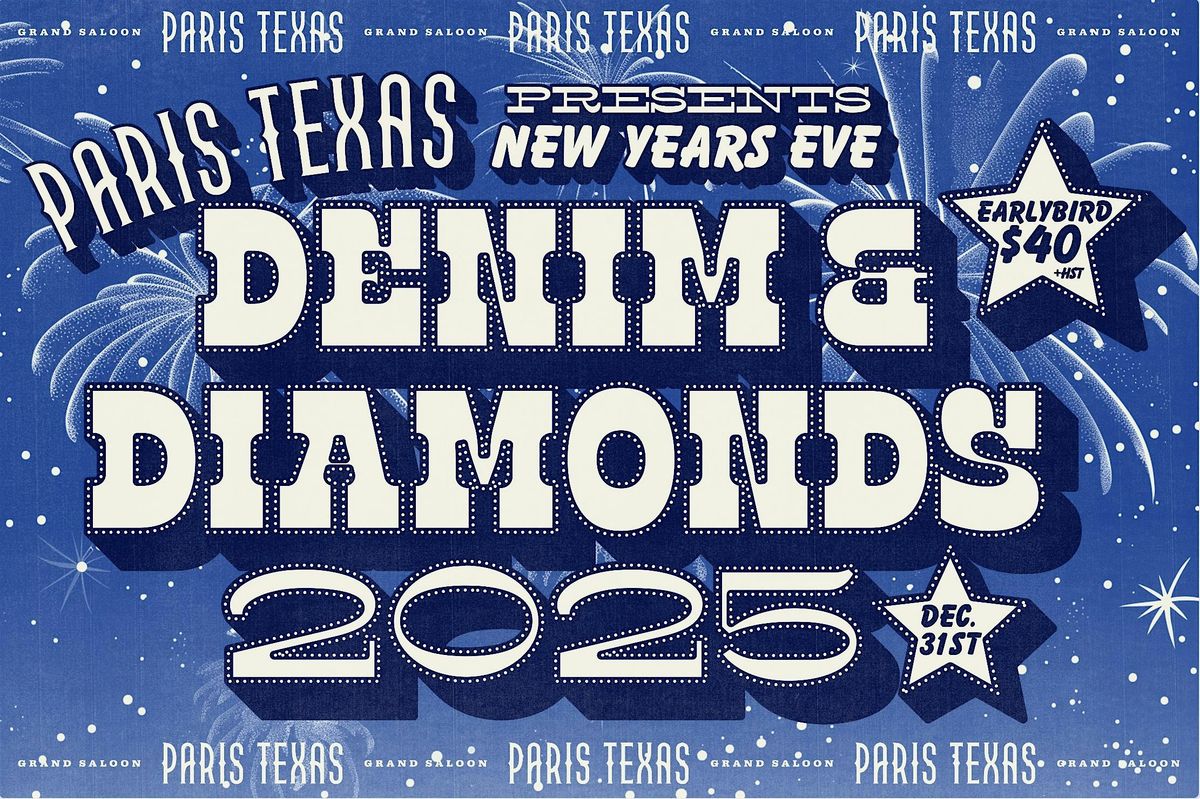 NYE at Paris Texas - Denim and Diamonds 2025