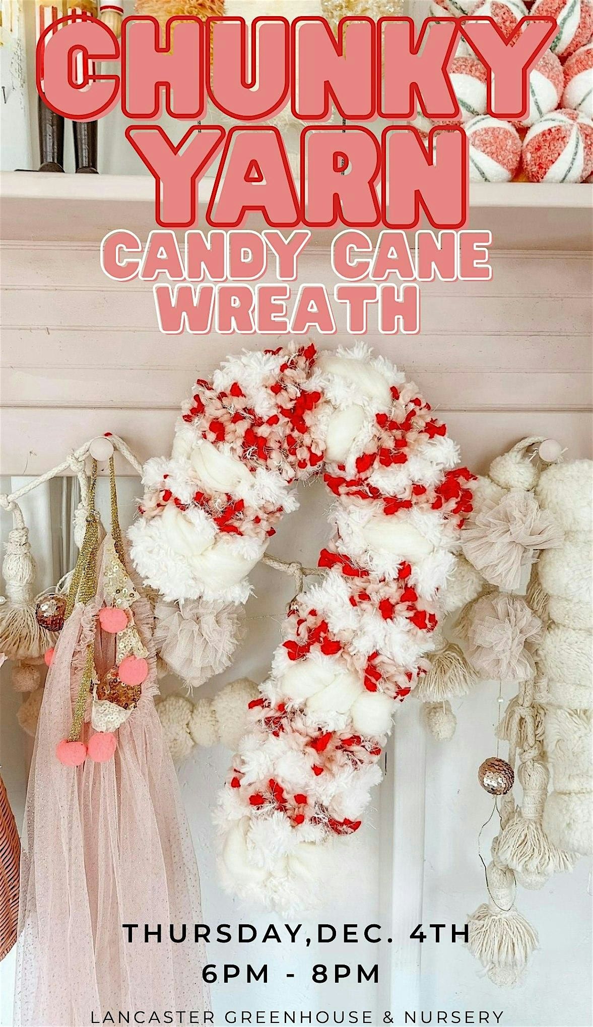 Chunky Yarn Candy Cane Wreath Workshop